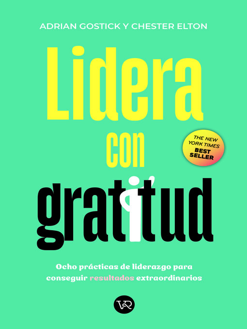 Title details for Lidera con gratitud by Adrian Gostick - Available